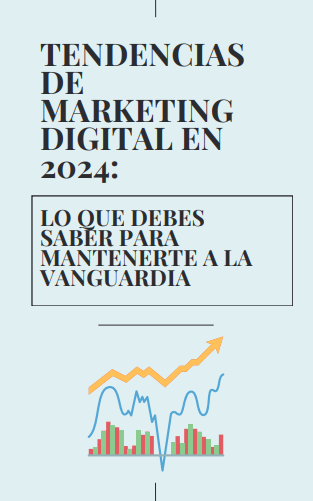 Tendencias de Marketing Digital en 2024: Lo que Debes Saber para ...