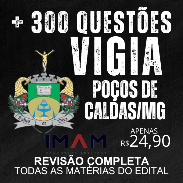 VIGIA CONCURSO POÇOS DE CALDAS/MG _ TODAS MATERIAS DO EDITAL COMENTADAS