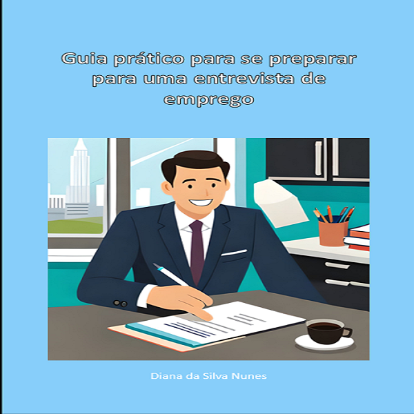 Guia prático para se preparar para uma entrevista de emprego