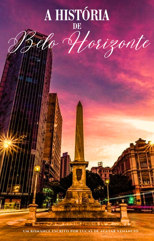 A História de Belo Horizonte - Lucas De Aguiar Venâncio | Hotmart