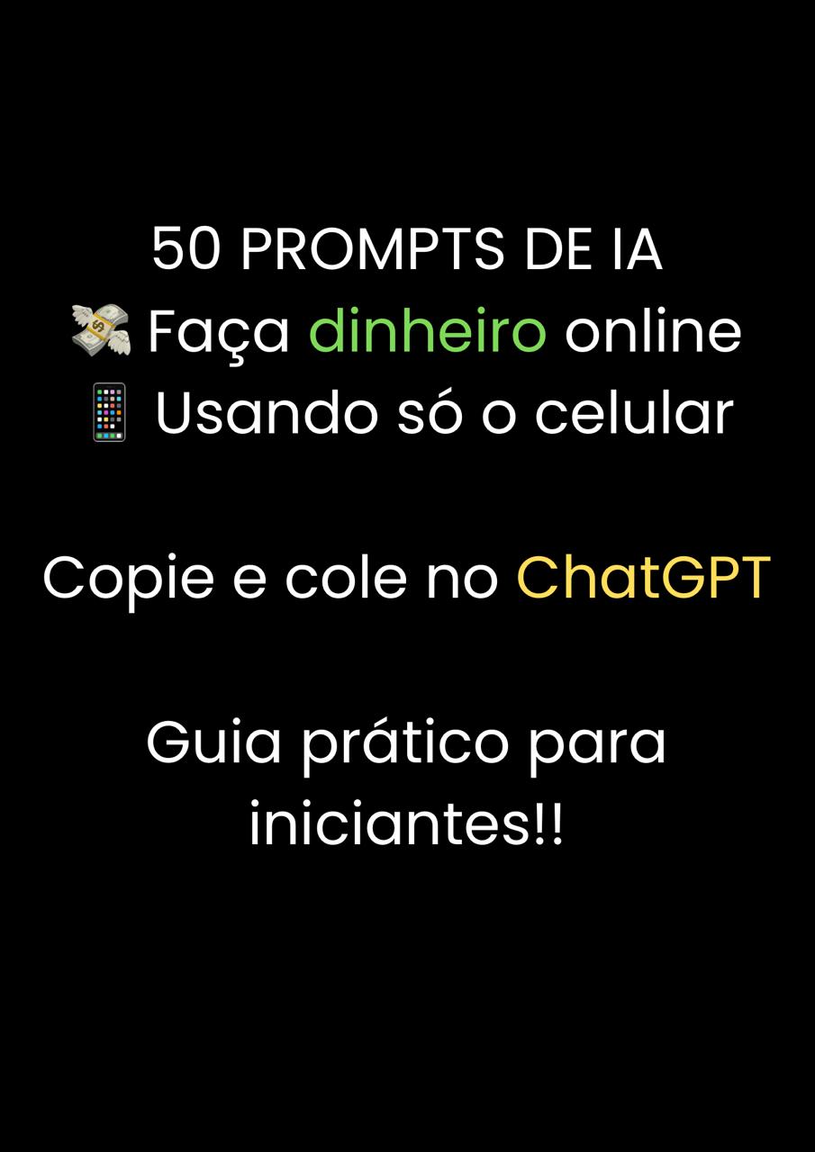 50 Prompts de IA Para Fazer Dinheiro Online - Diorger Henrique Marc...