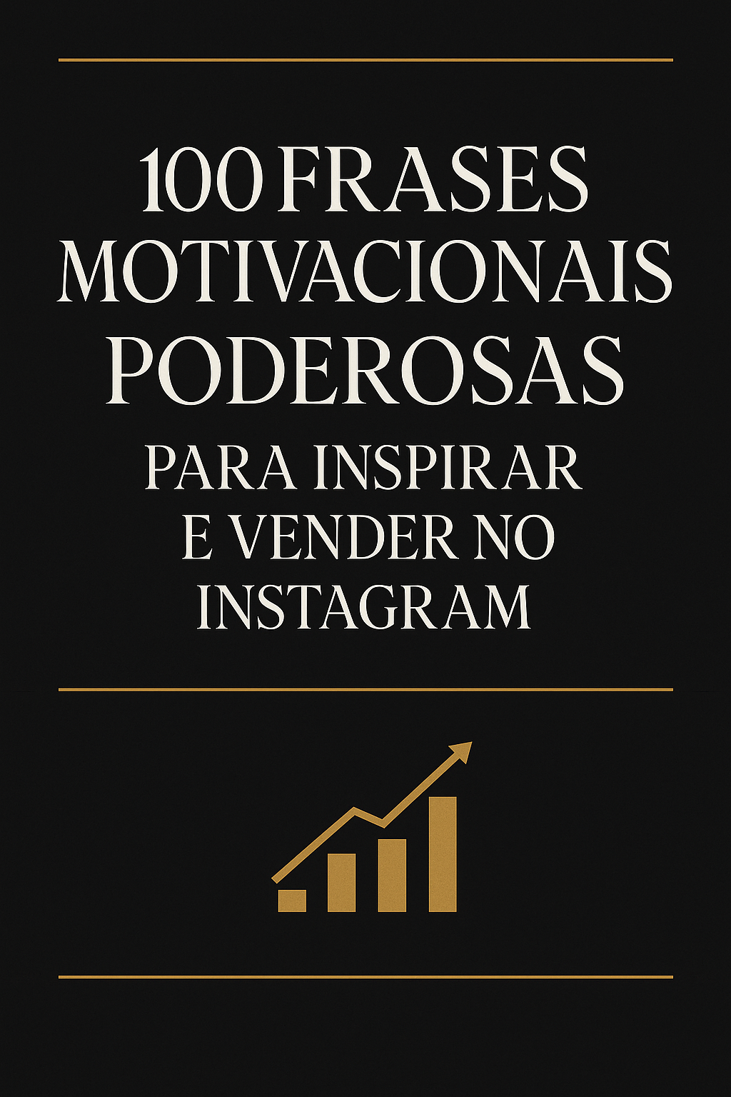 Pack de Frases Motivacionais para Instagram — 100 Frases + 10 Bônus...