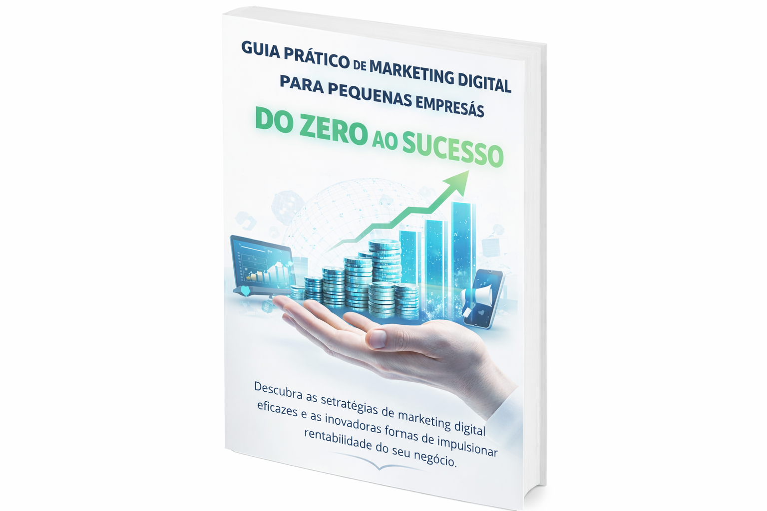 Guia Prático de Marketing Digital para Pequenas Empresas - Do Zero ...