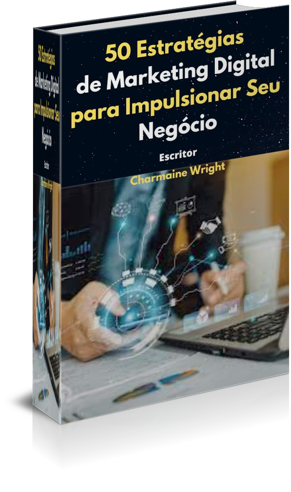 50 ESTRATEGIAS DE MARKETING DIGITAL PARA IMPULSAR SEU NEGÓCIO - Cha...