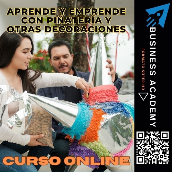 APRENDE Y EMPRENDE CON PIÑATERÍA Y OTRAS DECORACIONES