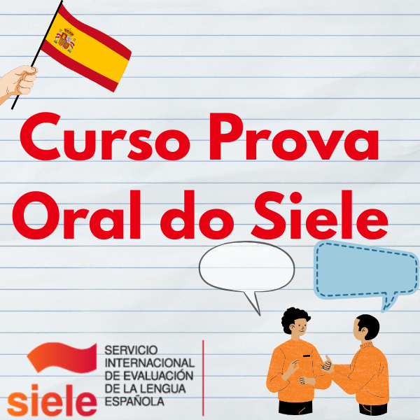 Siele-Curso para a prova oral do Siele-Segredos e dicas de como ser aprovado-Não é curso de espanhol