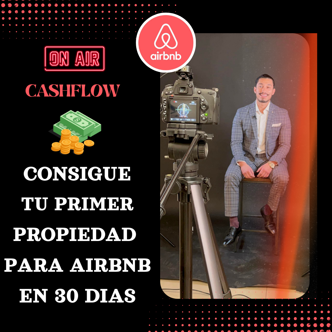 Consigue tu primer propiedad para Airbnb en 30 días. - ca$hflow