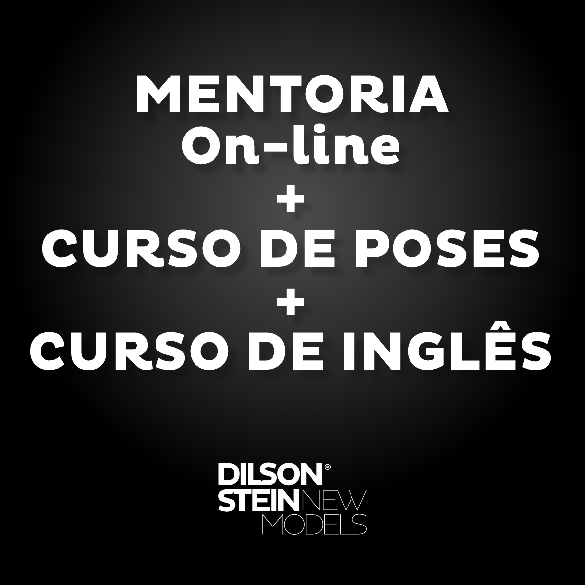 Mentoria Dilson Stein On-line + Curso de Poses com Angélica Kauer