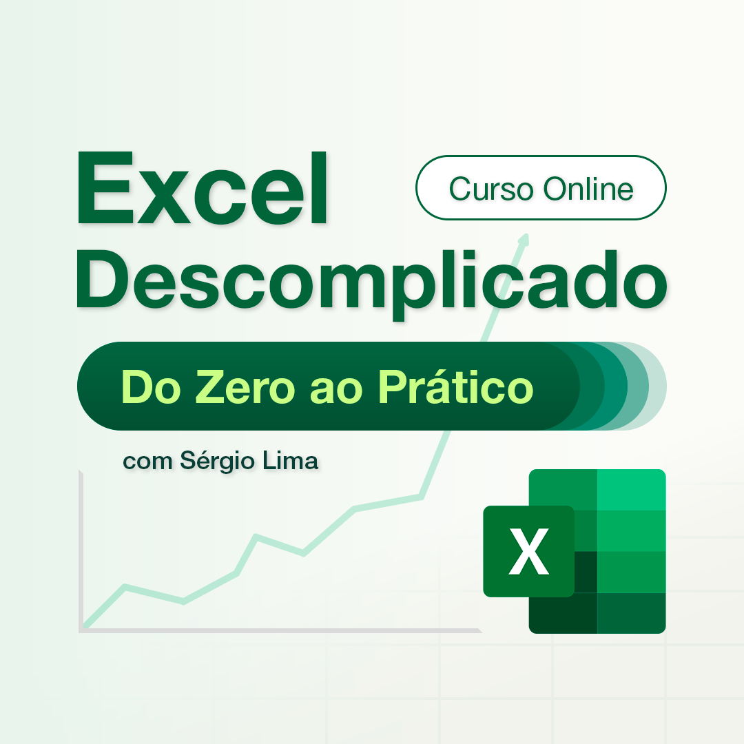Excel Descomplicado – do Zero ao Prático - Sérgio Silva de Sousa Li...