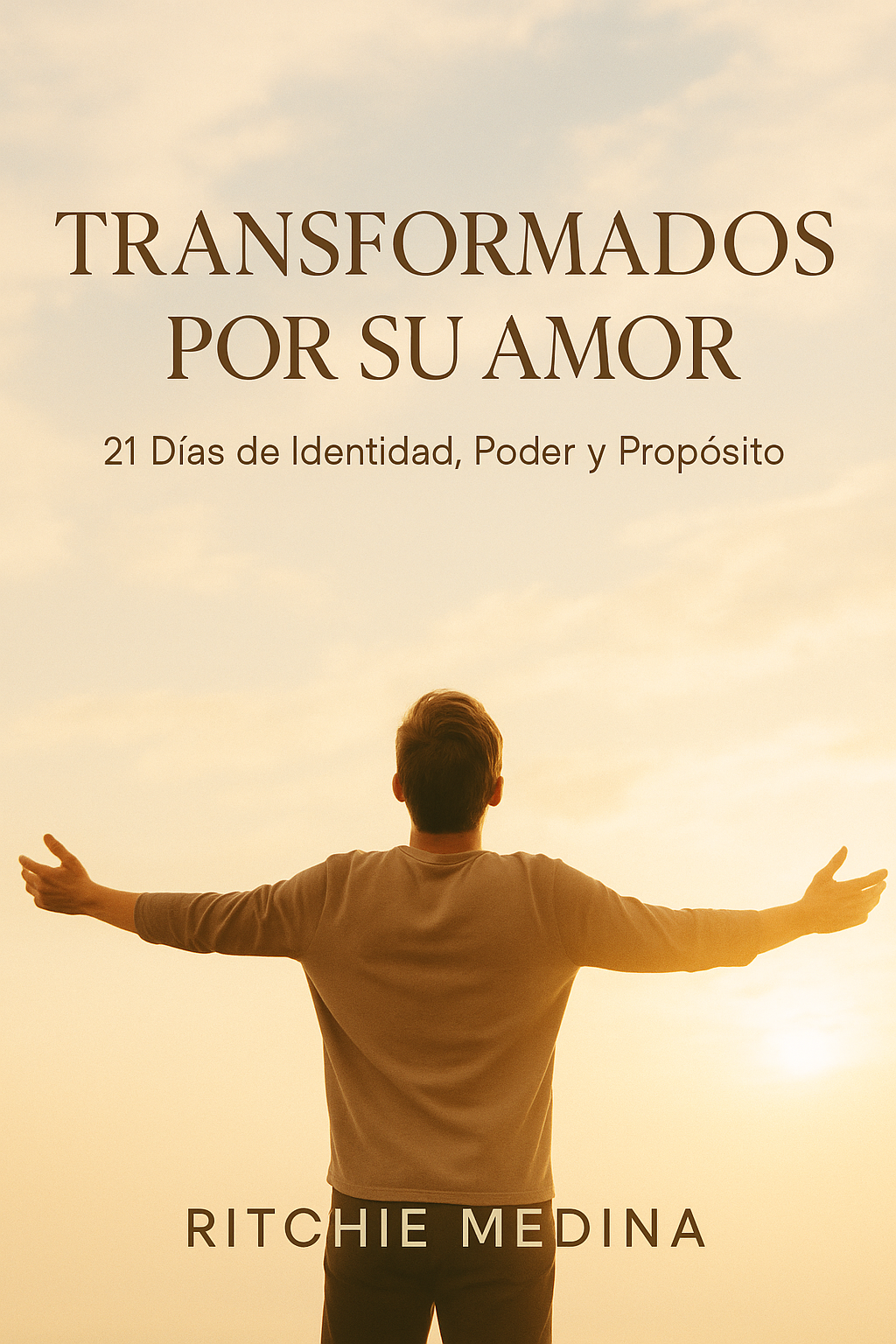 Transformados por Su Amor — 21 Días de Identidad, Poder y Propósito...