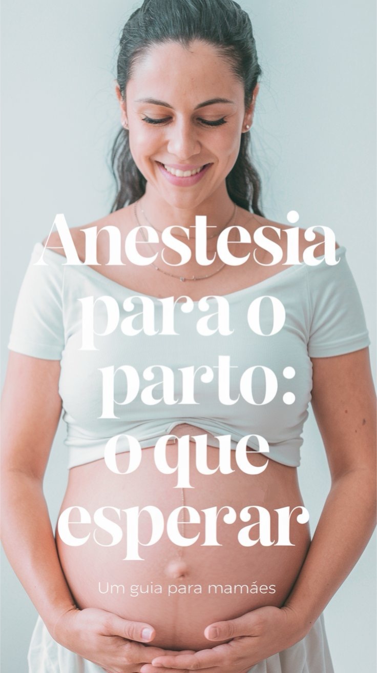 Anestesia para o parto: o que esperar