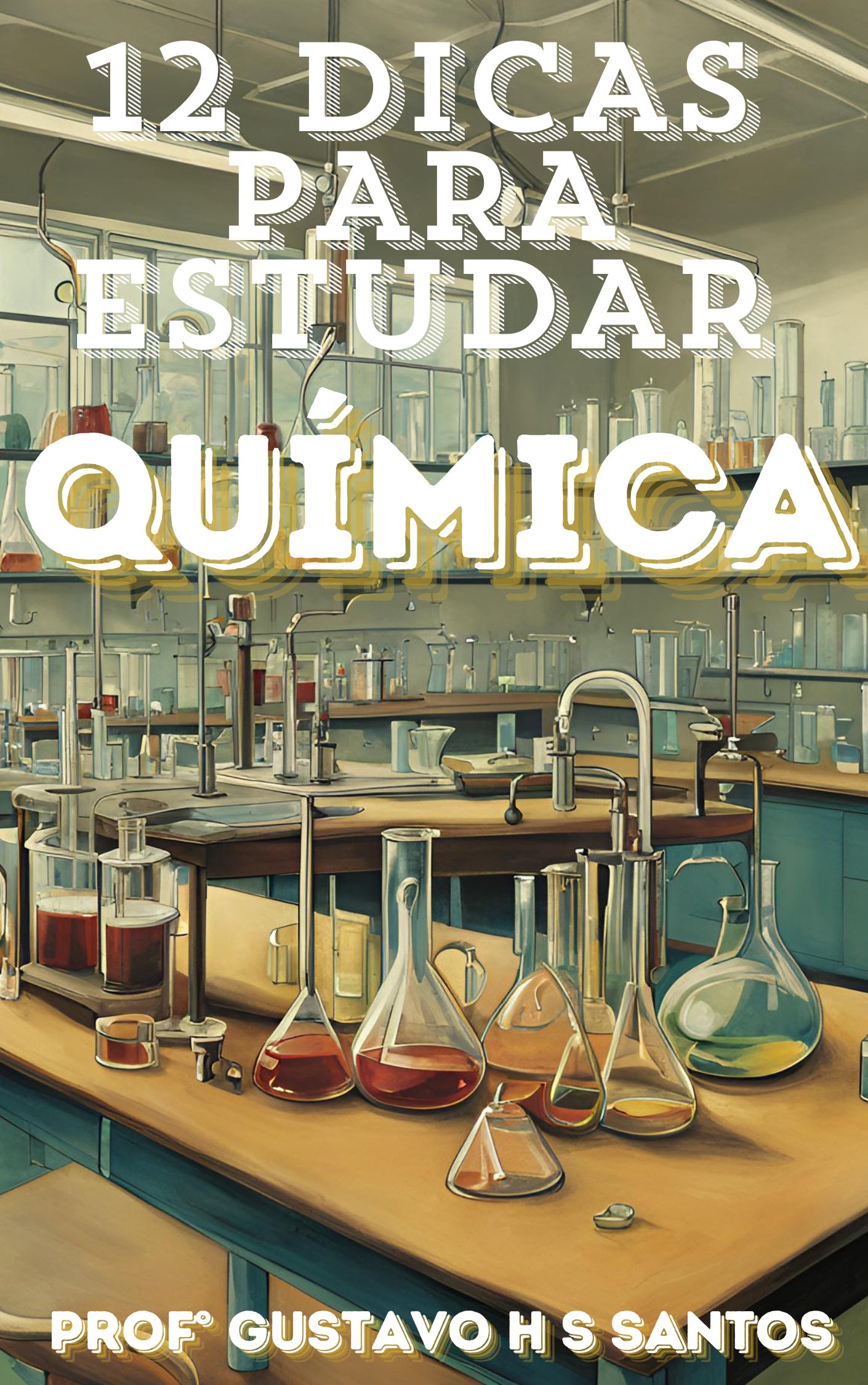 12 DICAS PARA ESTUDAR QUÍMICA - Gustavo Henrique Sousa Santos | Ho...