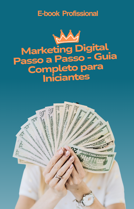 Marketing Digital Passo a Passo - Guia Completo para Iniciantes e P...