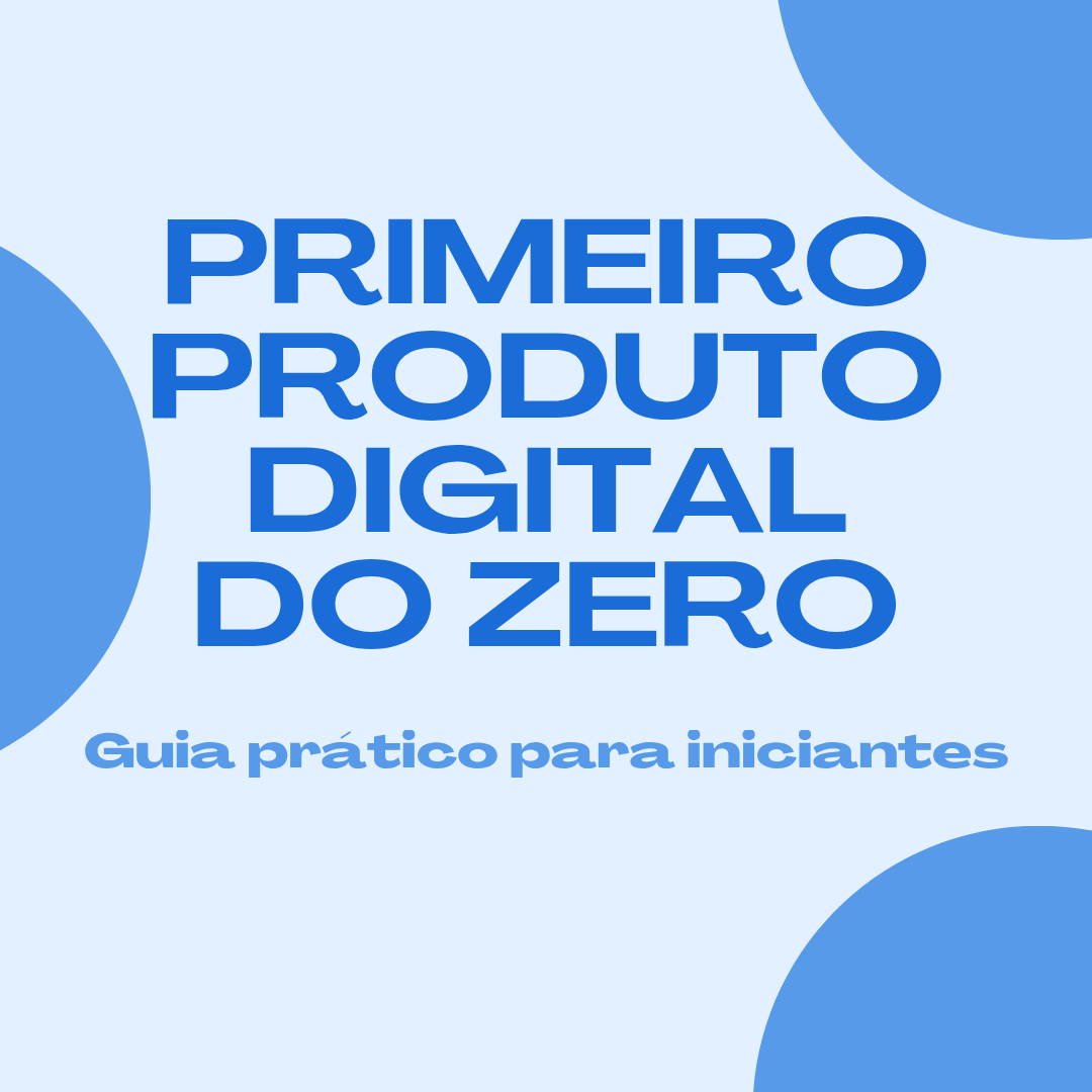 Primeiro Produto Digital do Zero | Hotmart