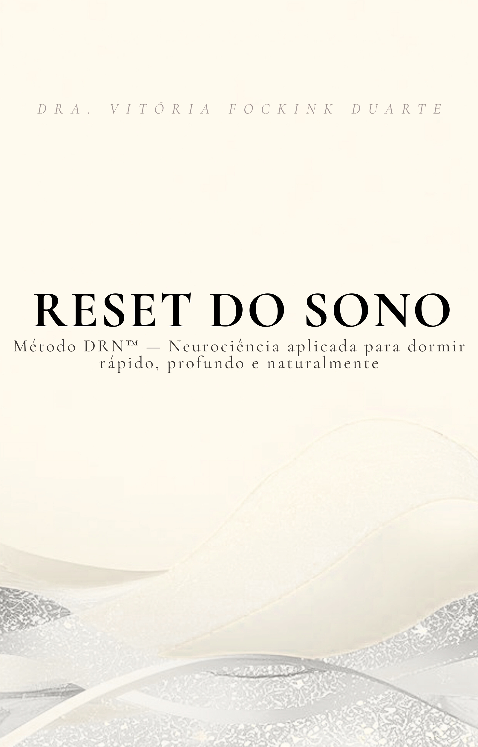 DRN™ — O Protocolo Médico para Dormir Sem Lutar Contra o Cérebro