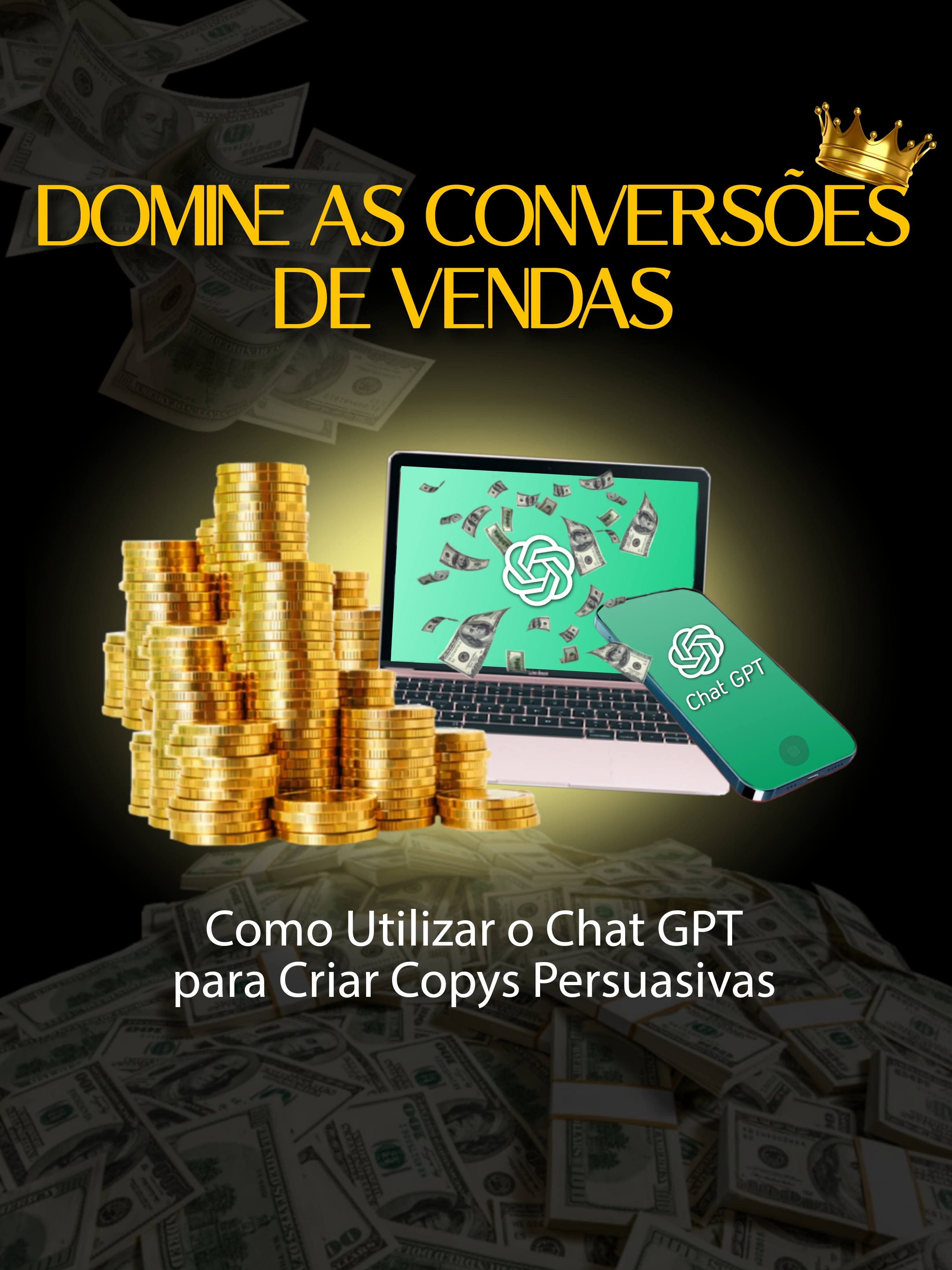 Domine as Conversões de Vendas Como Utilizar o Chat GPT para Criar ...