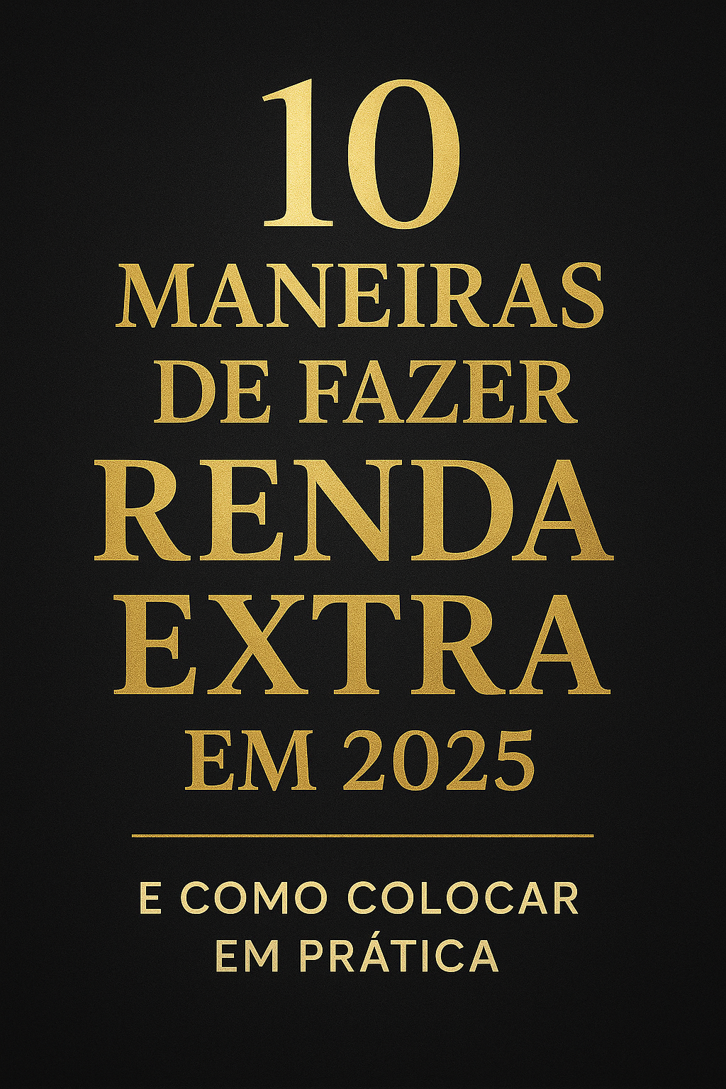 10 maneiras de fazer renda extra: curso completo - bruno gomes da ...