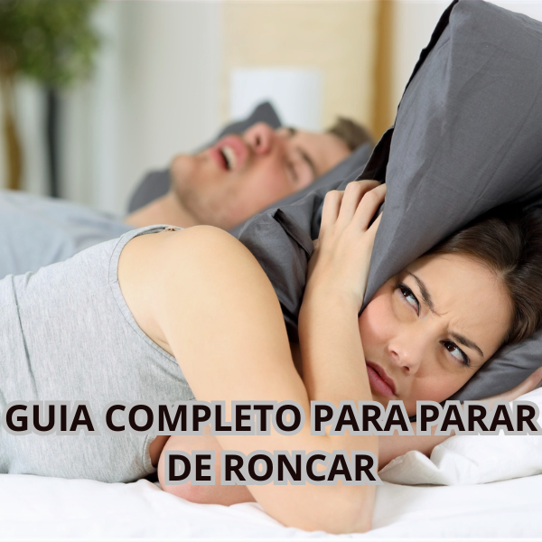 GUIA COMPLETO PARA PARAR DE RONCAR - Ronaldo de Almeida Dantas | Ho...