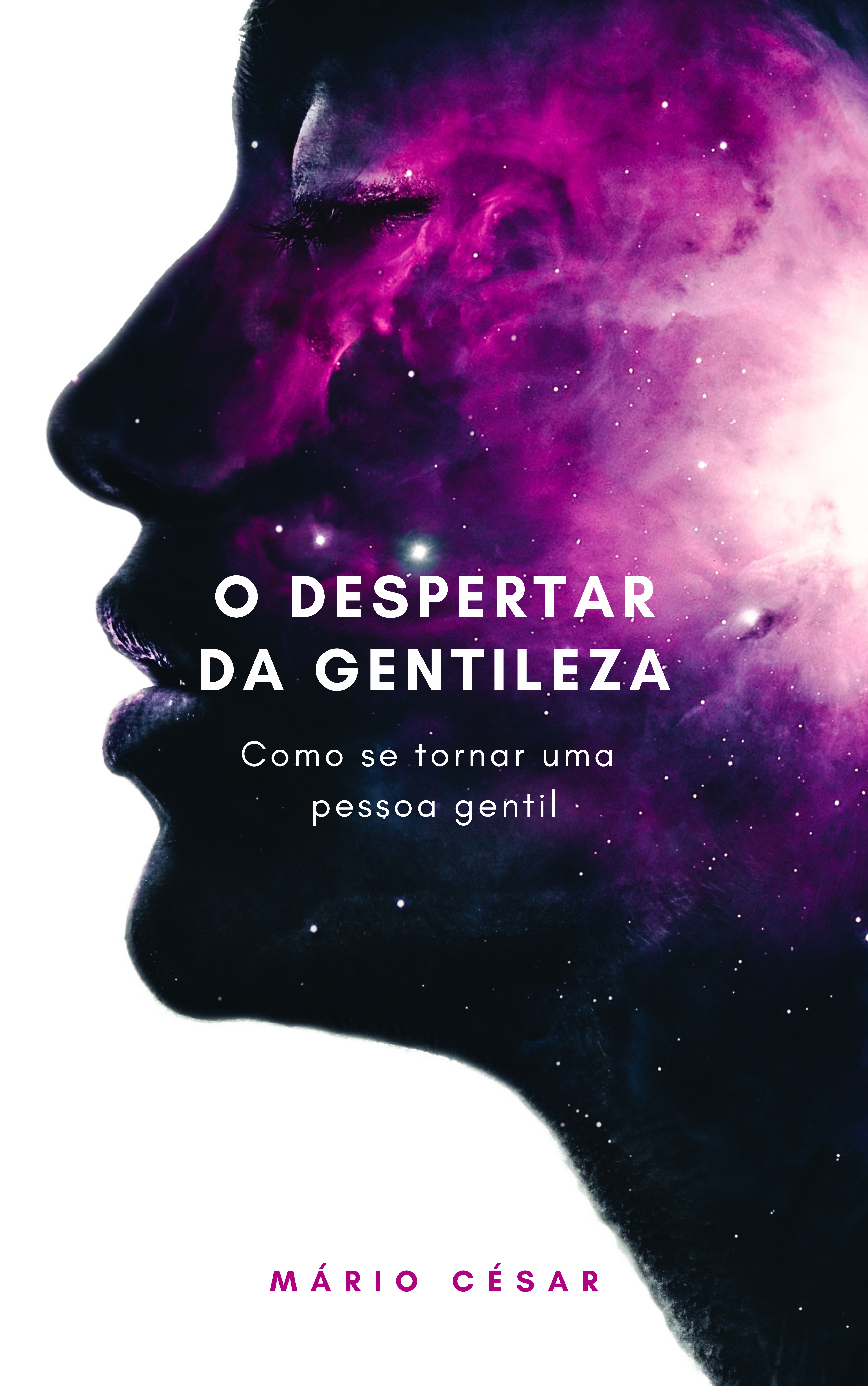 Imagem de capa para o Ebook O Despertar da Gentileza - Como se tornar uma pessoa gentil consigo e com o mundo