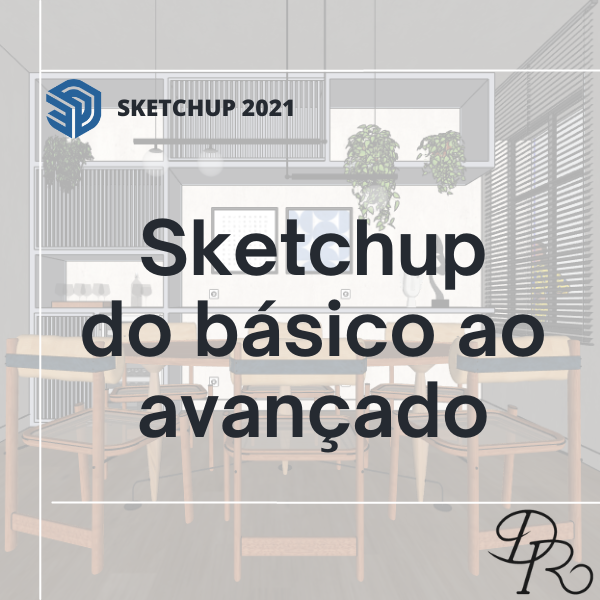 Sketchup do básico ao avançado