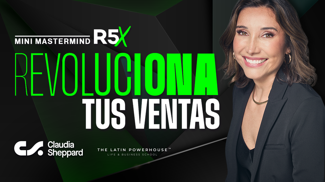 Mini Mastermind - R5X REVOLUCIONA TUS VENTAS - Claudia Sheppard | H...