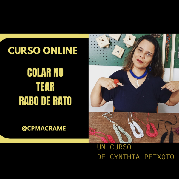 CURSO COLAR NO TEAR RABO DE RATO