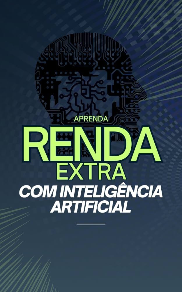 📘 Guia Prático de Renda Extra com Inteligência Artificial - Paulo ...