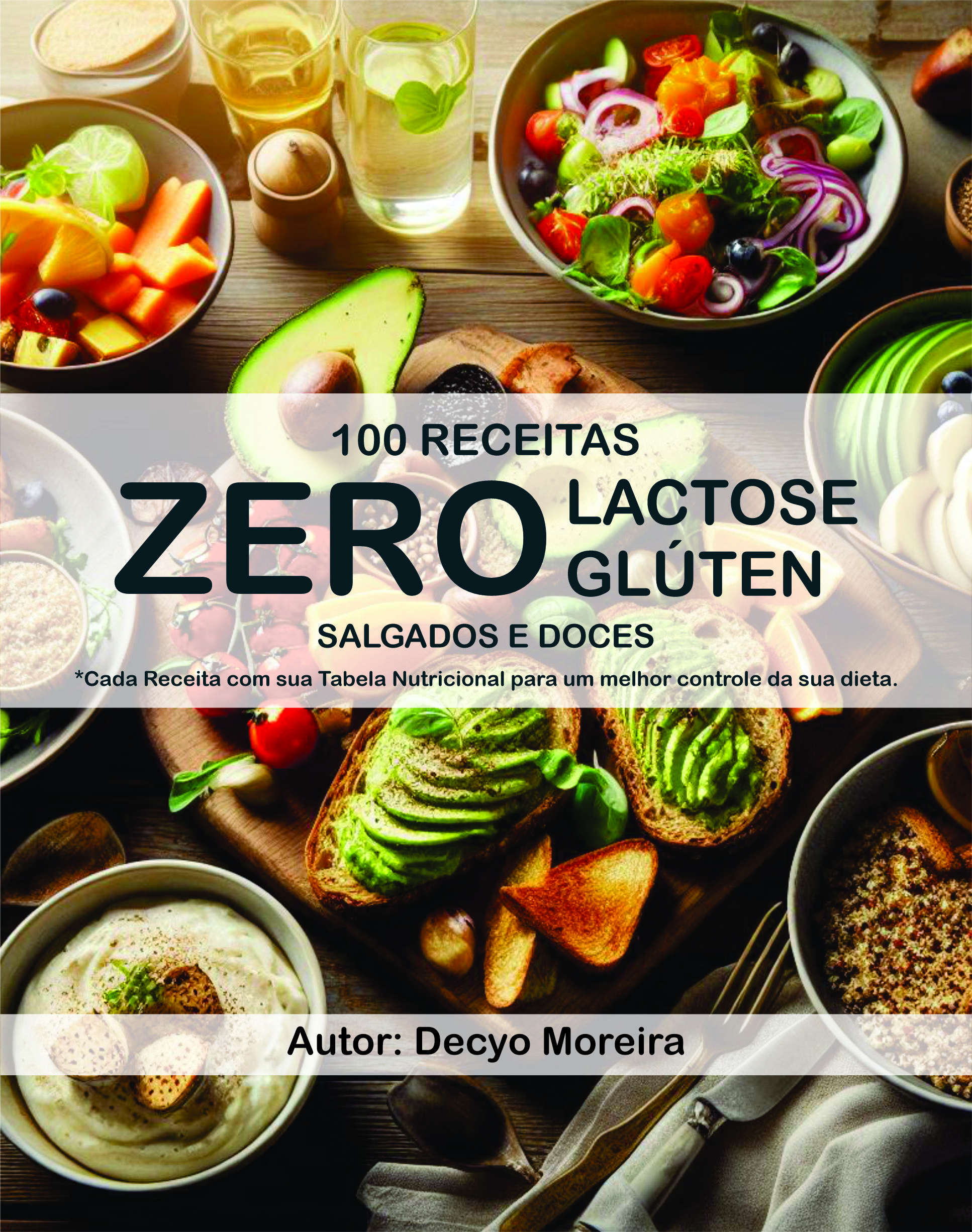 100 Receitas Zero Lactose e Zero Glúten - Decyo Matos Moreira | Hot...