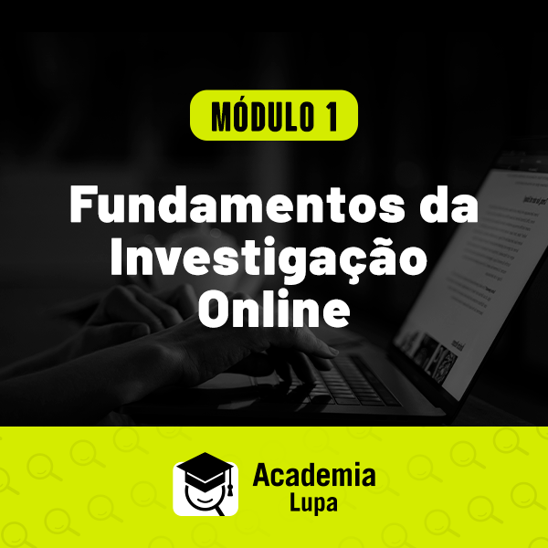 Módulo 1: Fundamentos da Investigação Online (Curso: Investigação D...