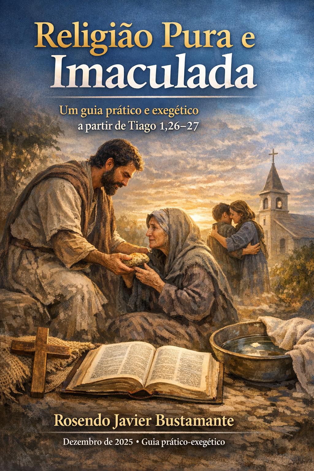 Religião Pura e Imaculada - Rosendo Javier Bustamante | Hotmart