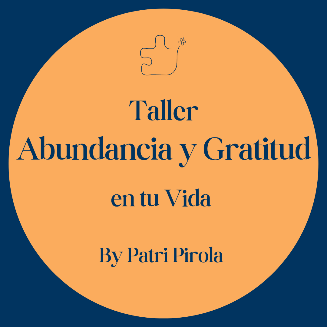 Abundancia y Gratitud en tu vida - Patri Pirola | Hotmart