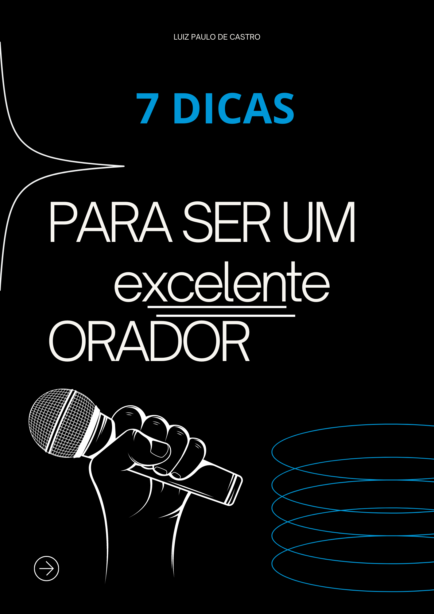 Oratória de Impacto / 7 dicas para ser um excelente orador - Luiz P...