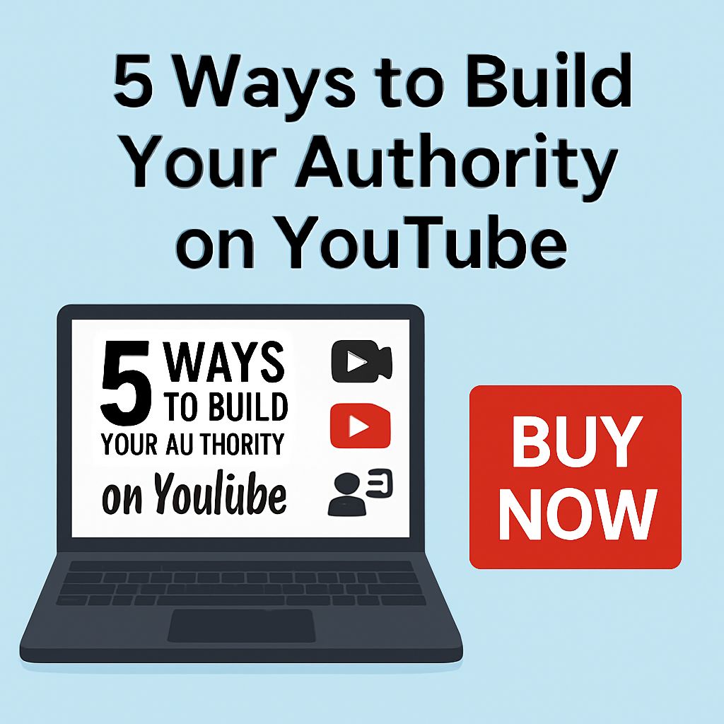 5 ways to build your authority on youtube
