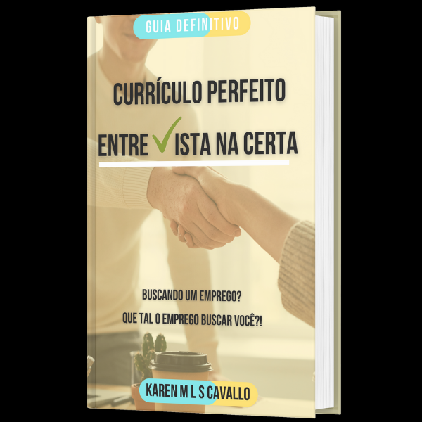 Currículo Perfeito Entrevista na Certa - O guia definitivo que traz os segredos dos HeadHunters