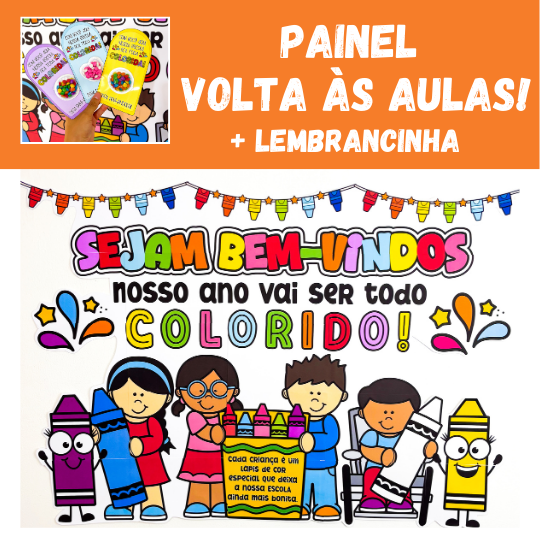 Painel Volta às Aulas + Lembrancinha - Sejam Bem-Vindos!