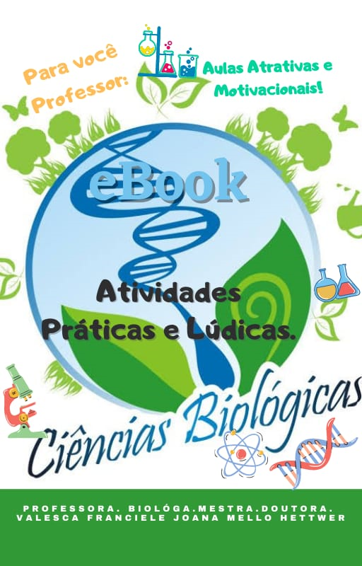 Atividades Práticas e Lúdicas de Ciências e Biologias- Aulas Motivadoras!