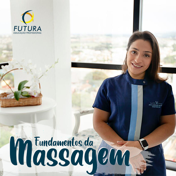 Curso de Fundamentos da Massagem - Futura Educacao Profissional Ltda | Hotmart