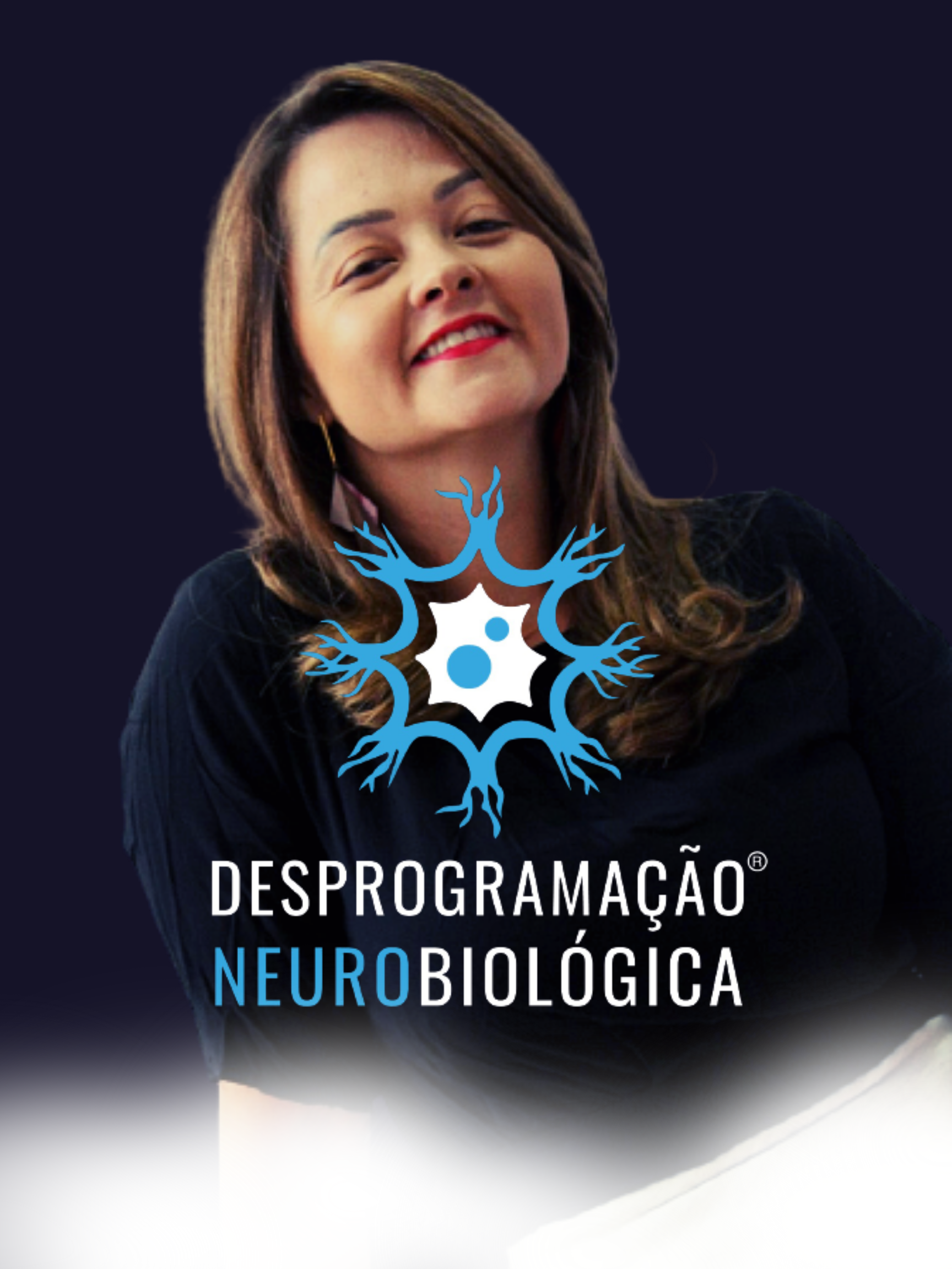 CURSO DESPROGRAMAÇÃO NEUROBIOLÓGICA COM KELY WEGHER NELIS TONDO