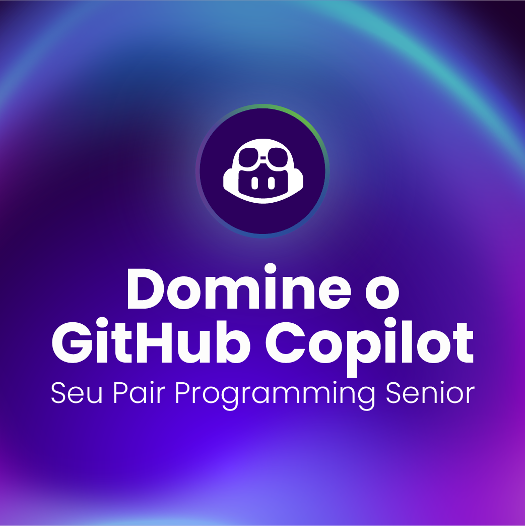 Domine o GitHub Copilot - Allan Candido da Silva | Hotmart