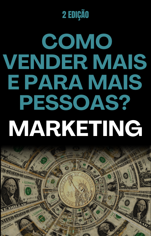 Como Vender Mais e Para Mais Pessoas – 2ª Edição