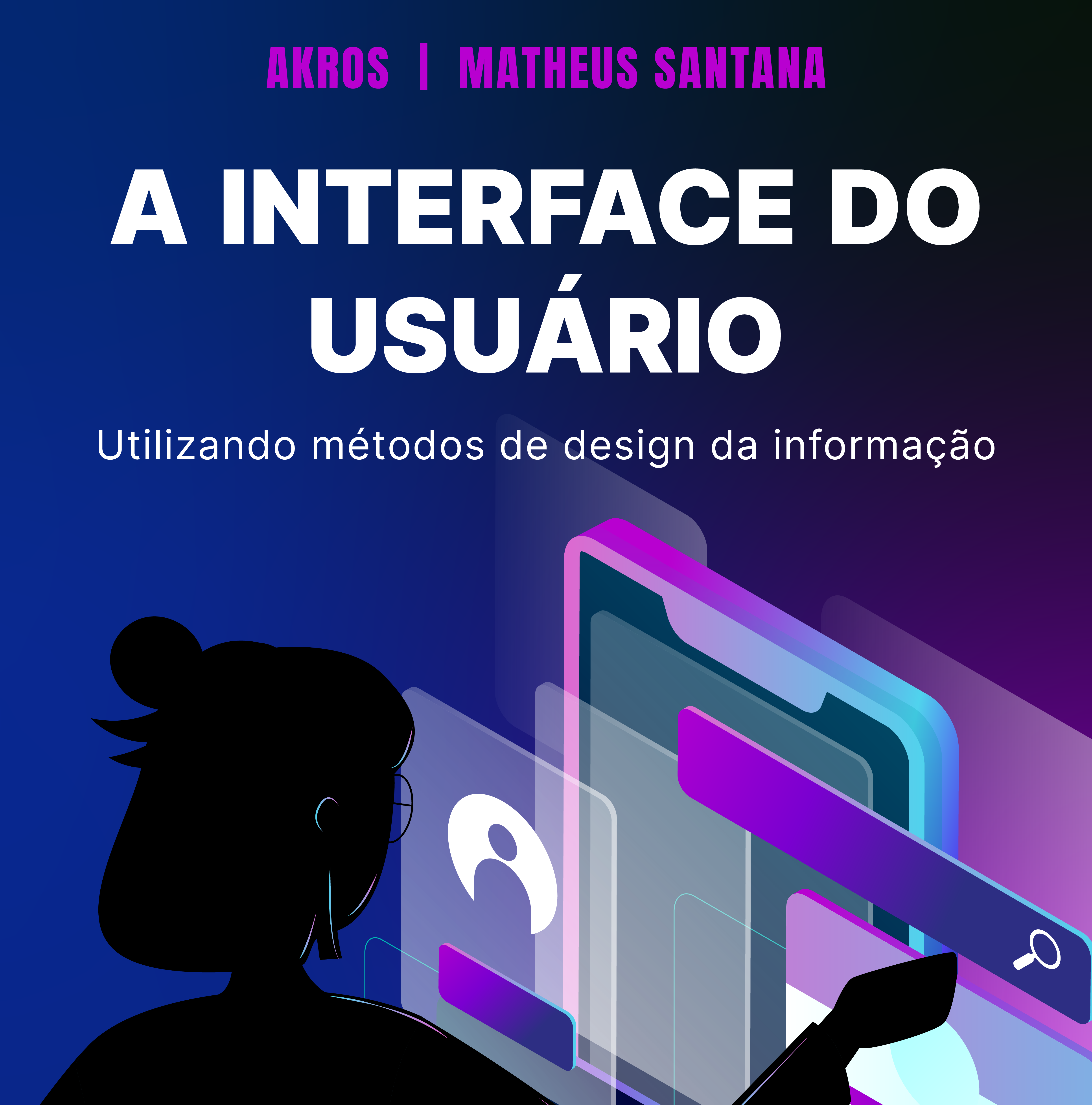 A interface do usuário utilizando métodos de design da informação