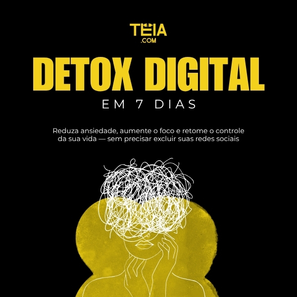 Detox Digital em 7 Dias — Reduza Ansiedade, Aumente o Foco e Retome o Controle da Sua Vida!