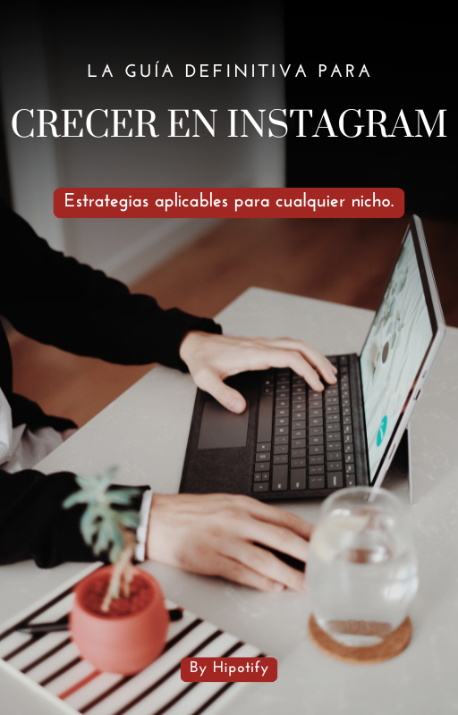 La guía definitiva para crecer en instagram - Celeste | Hotmart