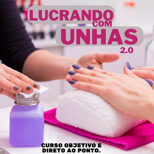 LUCRANDO COM UNHAS 2.0 - Raimundo da Silva Morais | Hotmart