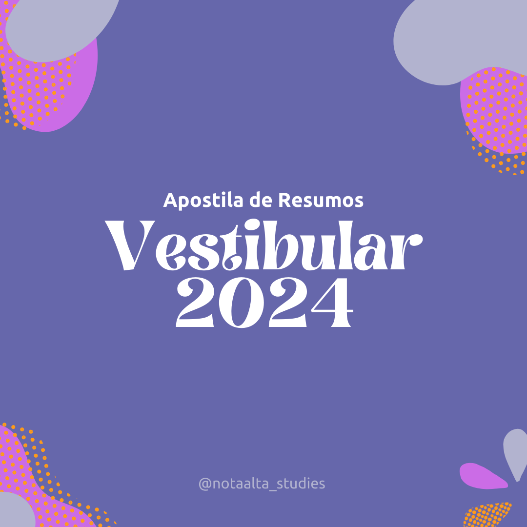 APOSTILA DE RESUMOS PARA VESTIBULAR 2024 - Nota Alta Studies | Hotmart