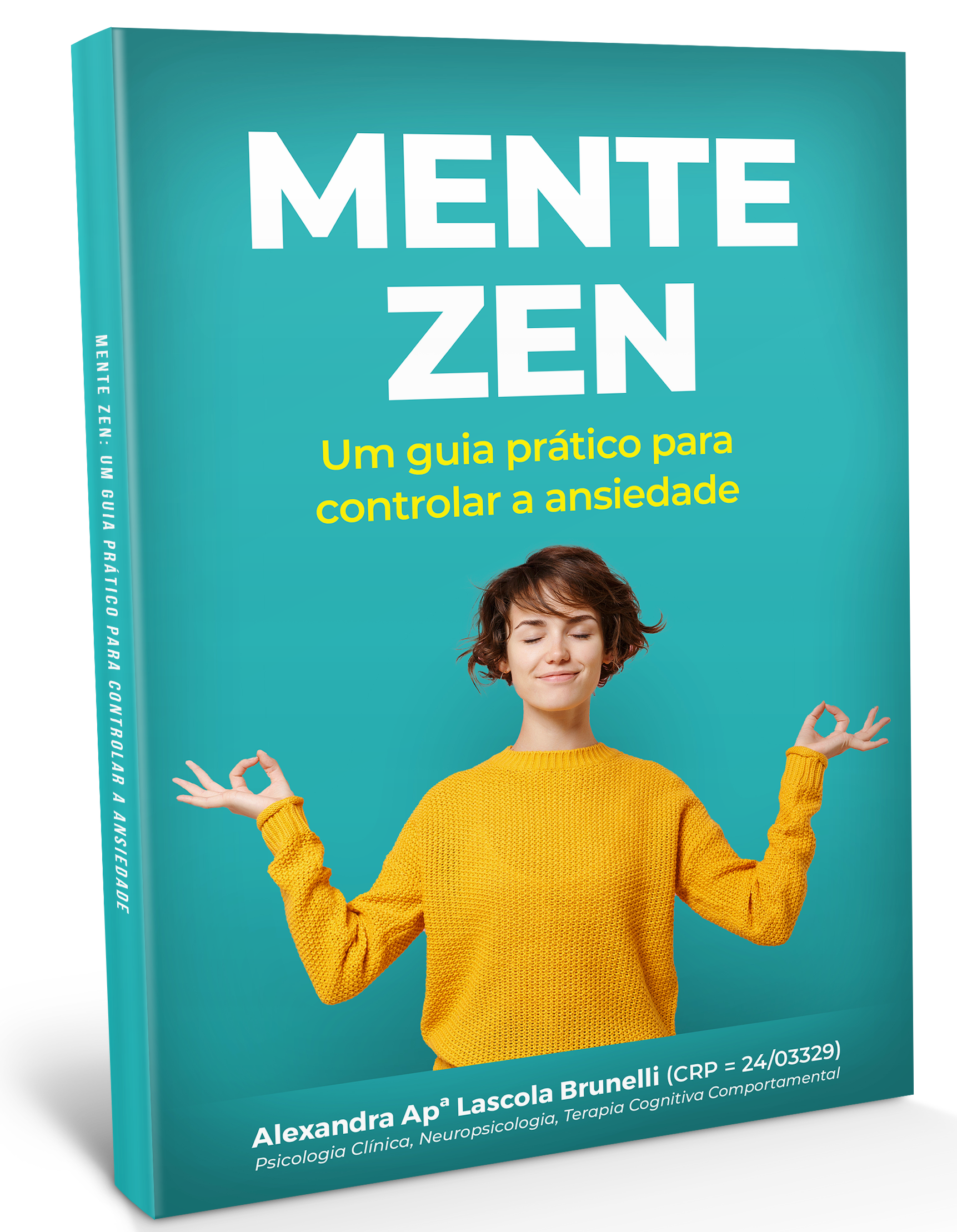 MENTE ZEN - Um Guia Prático para Controlar a Ansiedade