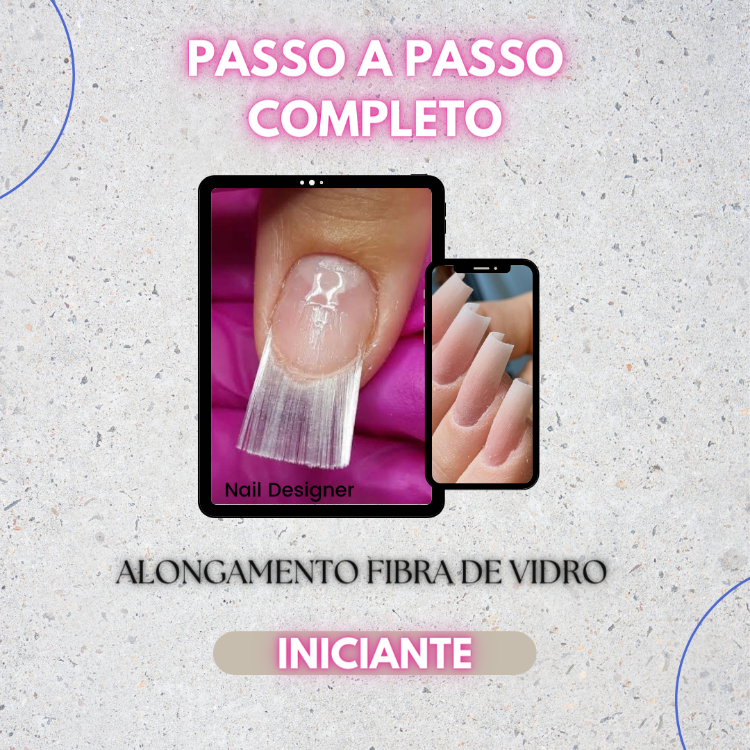 Passo a Passo Completo Iniciante Fibra de Vidro - Luana rabelo | H...