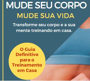 Guia Definitivo para o Treinamento em Casa