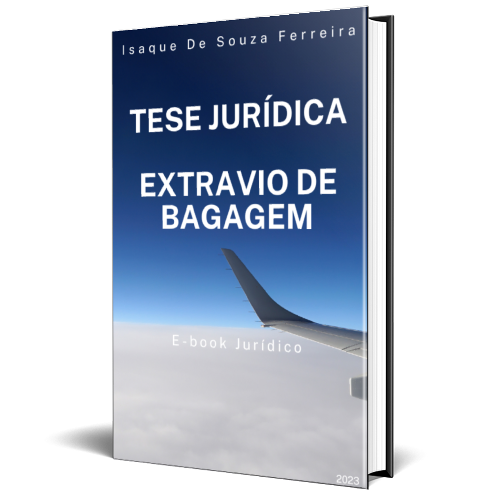 EXTRAVIO DE BAGAGEM - TESE JURÍDICA - Isaque De Souza Ferreira | Ho...