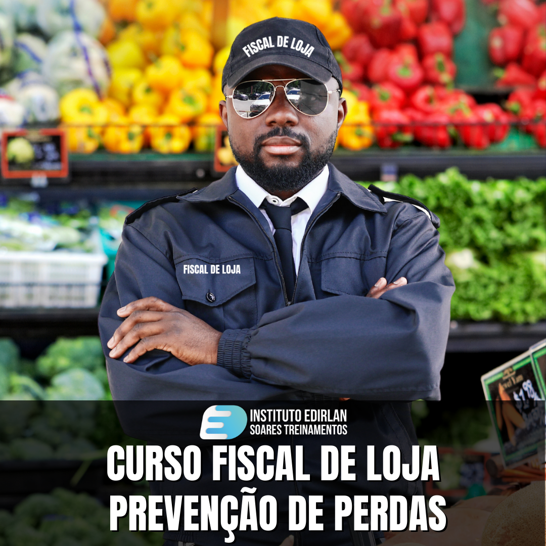 Curso Fiscal de Loja Prevenção de Perdas - EDIRLAN SOARES DE ALVES ...